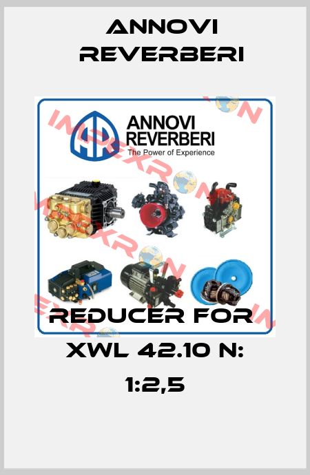 Reducer for  XWL 42.10 N: 1:2,5 Annovi Reverberi