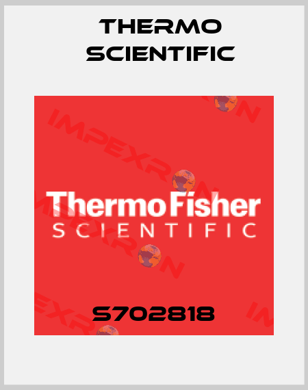 S702818 Thermo Scientific