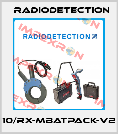 10/RX-MBATPACK-V2 Radiodetection