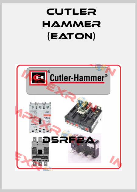 D5RF2A Cutler Hammer (Eaton)