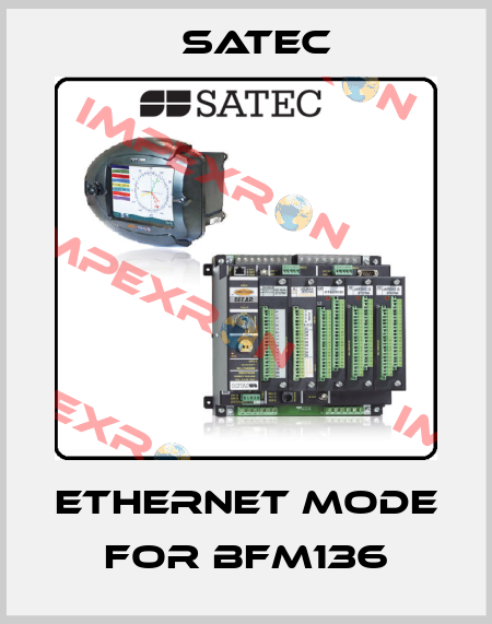 Ethernet mode for BFM136 Satec