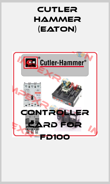 Controller card for FD100 Cutler Hammer (Eaton)