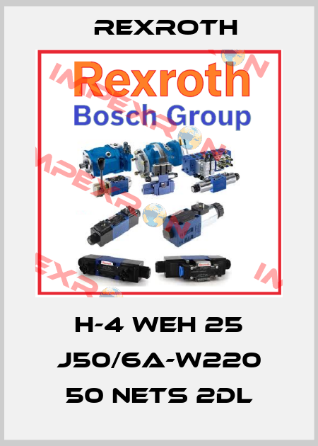 H-4 WEH 25 J50/6A-W220 50 NETS 2DL Rexroth