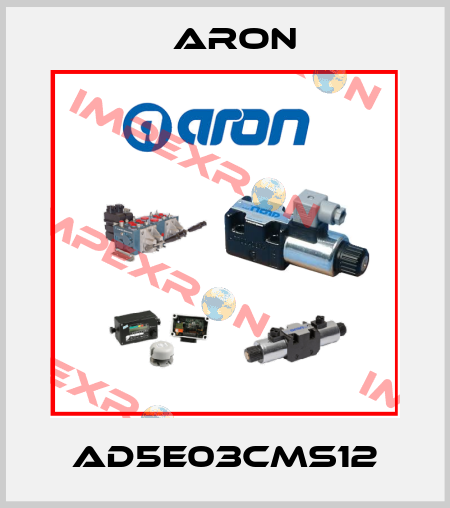 AD5E03CMS12 Aron