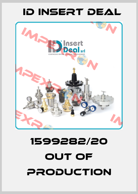 1599282/20 out of production ID Insert Deal