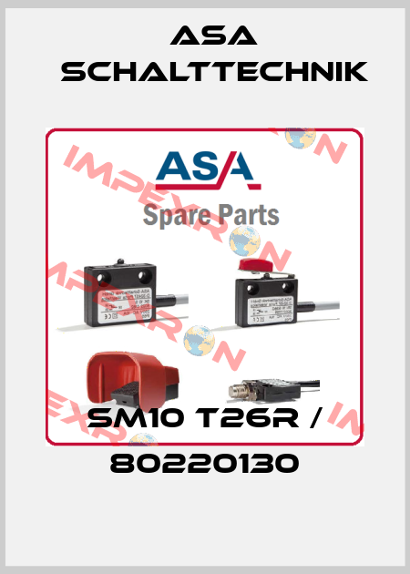 SM10 T26R / 80220130 ASA Schalttechnik