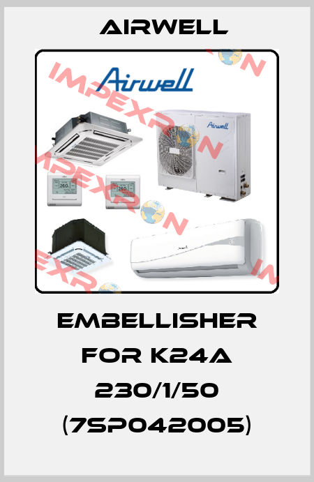 Embellisher for K24A 230/1/50 (7SP042005) Airwell