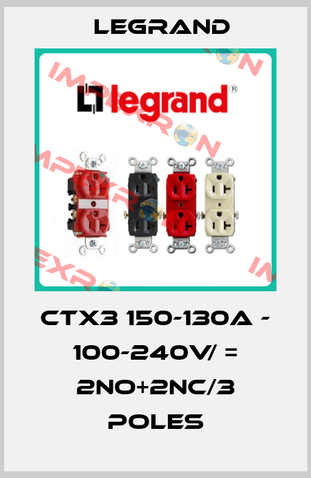 CTX3 150-130A - 100-240V/ = 2NO+2NC/3 poles Legrand