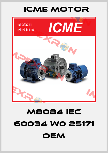 M80B4 IEC 60034 w0 25171 OEM Icme Motor