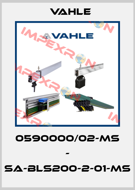 0590000/02-MS - SA-BLS200-2-01-MS Vahle