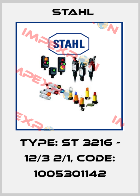 Type: ST 3216 - 12/3 2/1, Code: 1005301142 Stahl