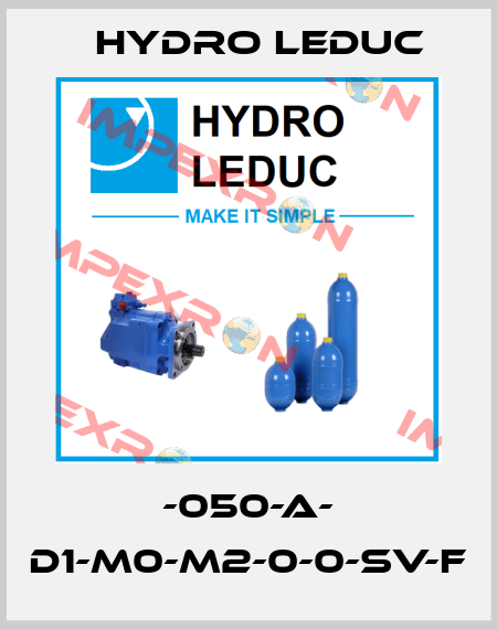 -050-A- D1-M0-M2-0-0-SV-F Hydro Leduc
