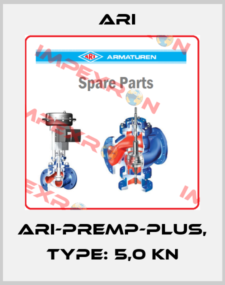 ARI-PREMP-PLUS, Type: 5,0 kN ARI