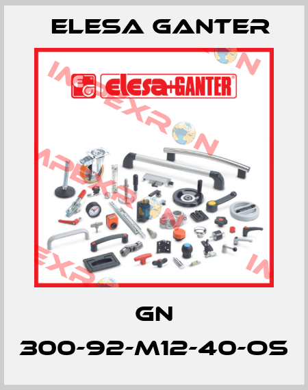 GN 300-92-M12-40-OS Elesa Ganter