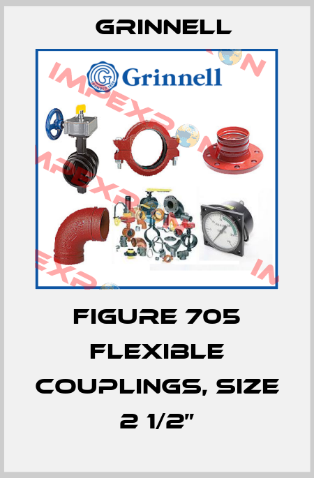 Figure 705 Flexible Couplings, size 2 1/2” Grinnell