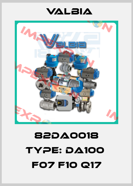 82DA0018 Type: DA100  F07 F10 Q17 Valbia