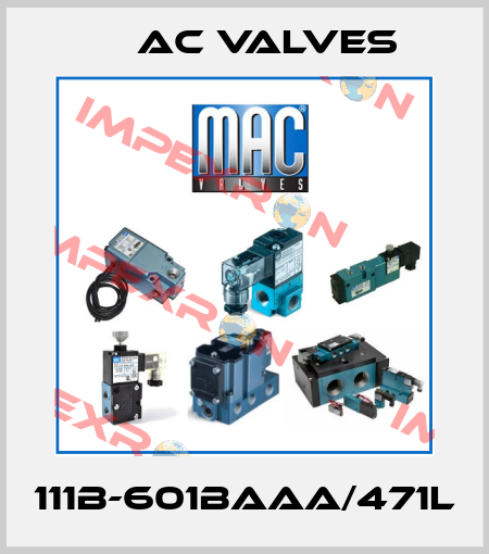111B-601BAAA/471L МAC Valves