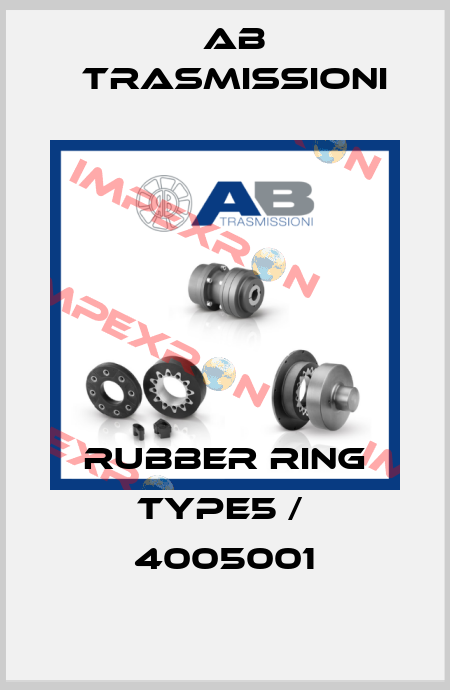 Rubber Ring Type5 /  4005001 AB Trasmissioni