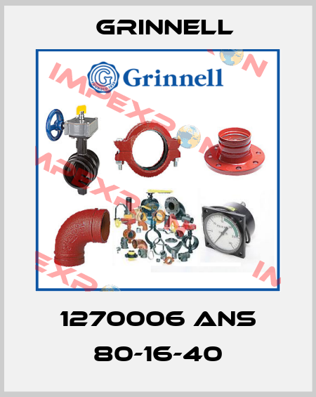 1270006 ANS 80-16-40 Grinnell