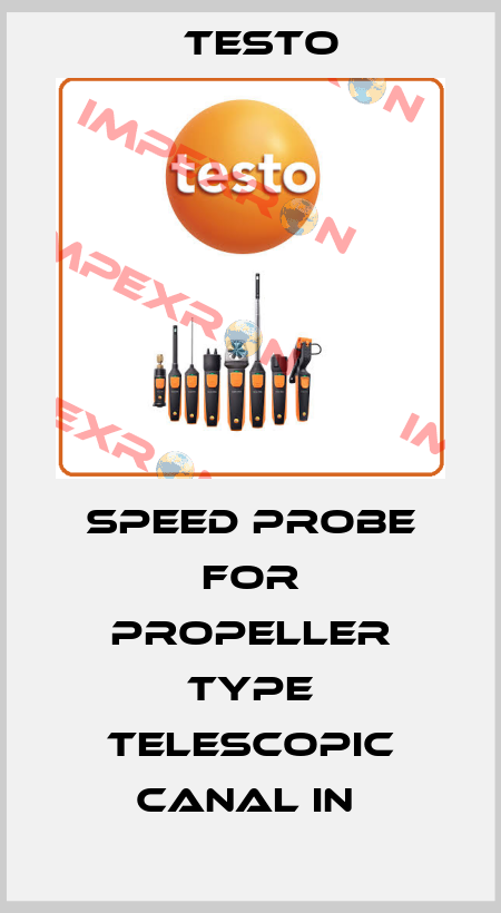 Speed probe for propeller type telescopic canal in  Testo
