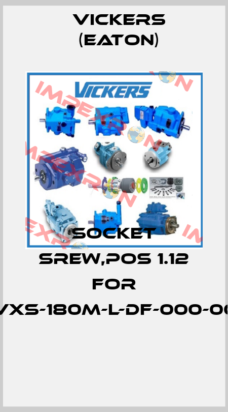 Socket srew,pos 1.12 for PVXS-180M-L-DF-000-000  Vickers (Eaton)