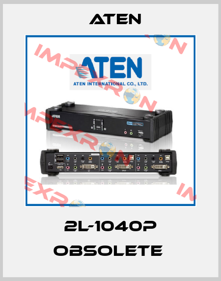2L-1040P obsolete  Aten