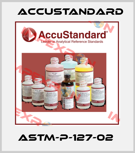 ASTM-P-127-02  AccuStandard