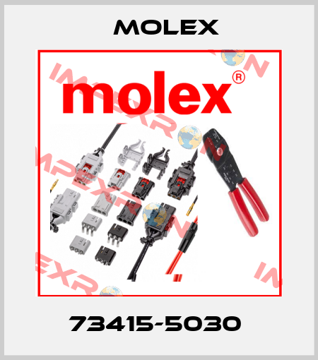73415-5030  Molex