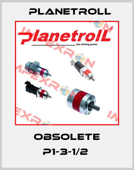 Obsolete P1-3-1/2  Planetroll