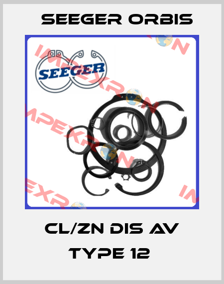 CL/ZN DIS AV Type 12  Seeger Orbis