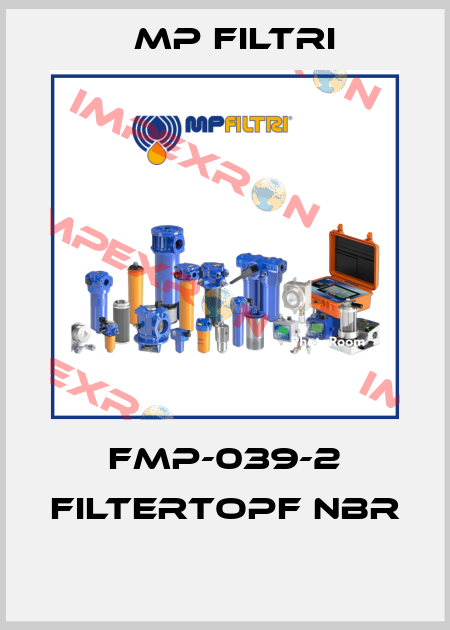 FMP-039-2 Filtertopf NBR  MP Filtri