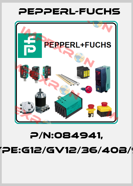 P/N:084941, Type:G12/GV12/36/40b/92  Pepperl-Fuchs