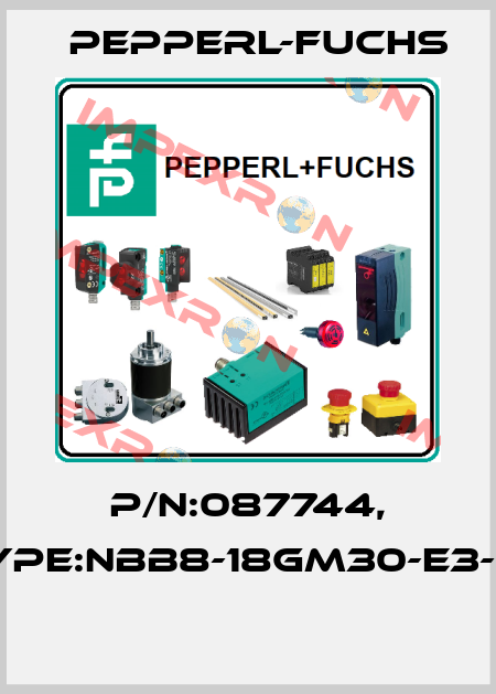 P/N:087744, Type:NBB8-18GM30-E3-V1  Pepperl-Fuchs