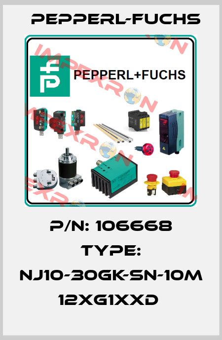 P/N: 106668 Type: NJ10-30GK-SN-10M      12xG1xxD  Pepperl-Fuchs