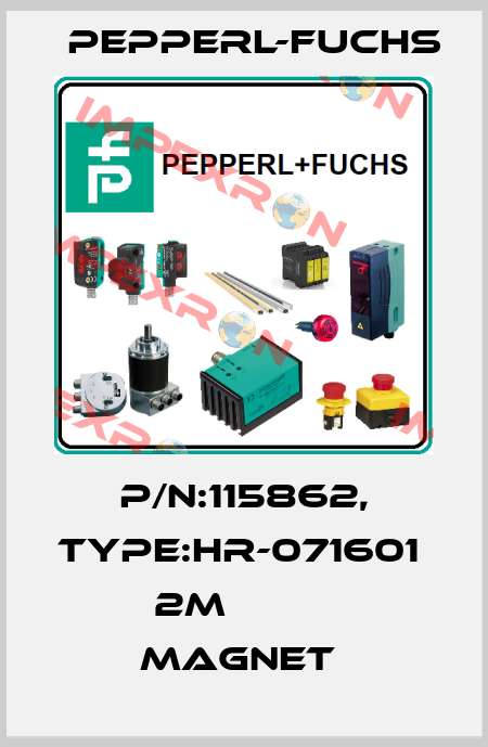 P/N:115862, Type:HR-071601   2M          Magnet  Pepperl-Fuchs