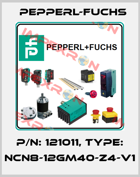 p/n: 121011, Type: NCN8-12GM40-Z4-V1 Pepperl-Fuchs