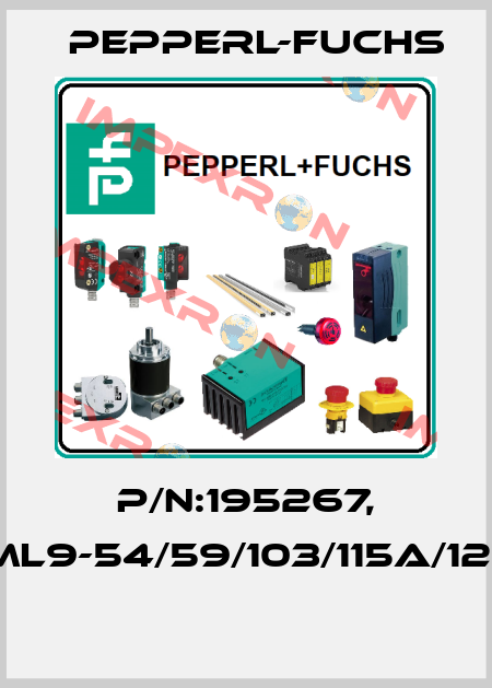 P/N:195267, Type:ML9-54/59/103/115a/123/134a  Pepperl-Fuchs