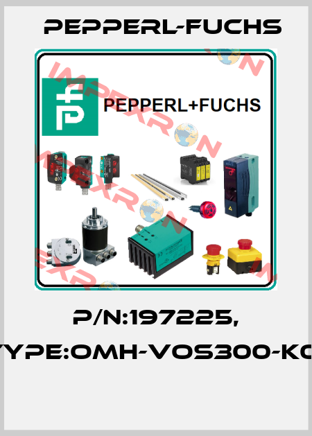 P/N:197225, Type:OMH-VOS300-K01  Pepperl-Fuchs