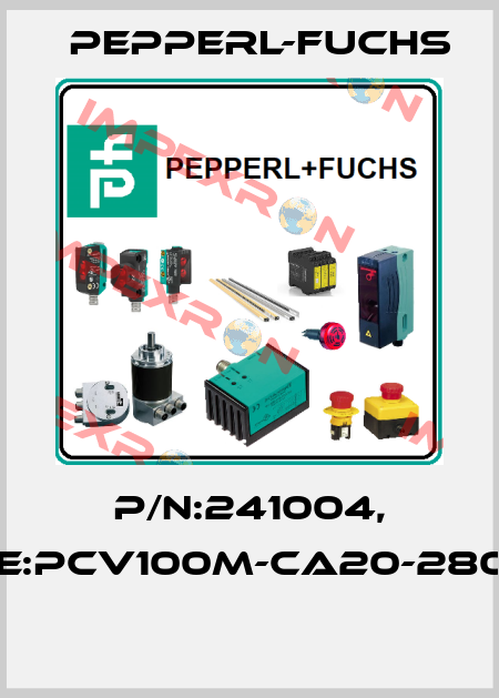 P/N:241004, Type:PCV100M-CA20-280000  Pepperl-Fuchs