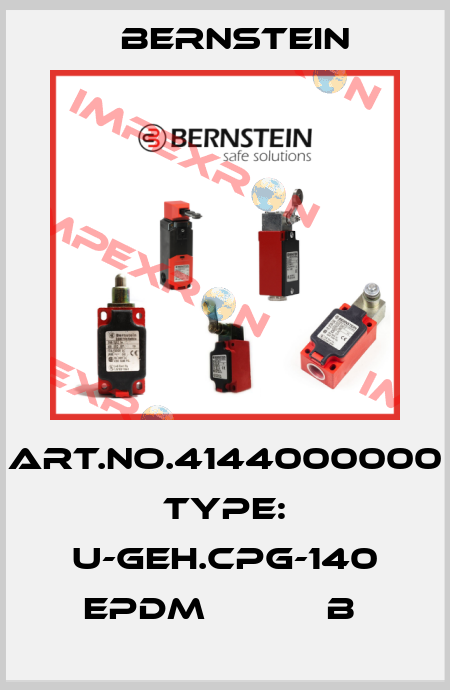 Art.No.4144000000 Type: U-GEH.CPG-140 EPDM           B  Bernstein