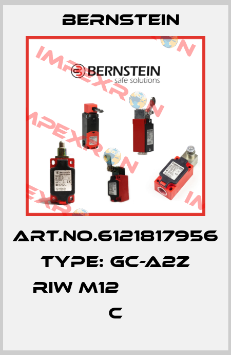 Art.No.6121817956 Type: GC-A2Z RIW M12               C Bernstein