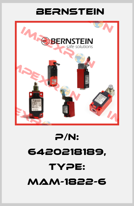 P/N: 6420218189, Type: MAM-1822-6 Bernstein