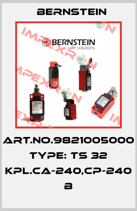 Art.No.9821005000 Type: TS 32 KPL.CA-240,CP-240      B Bernstein