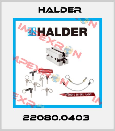 22080.0403  Halder