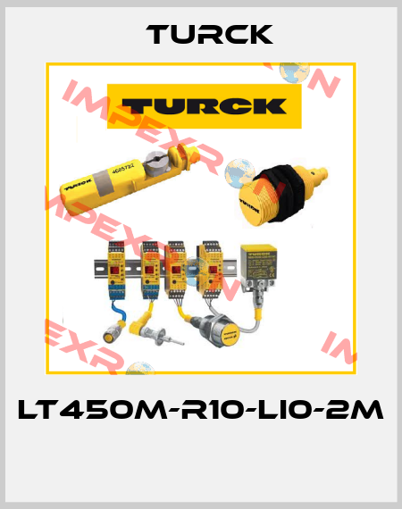 LT450M-R10-LI0-2M  Turck