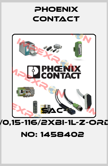 SAC- 5,0/0,15-116/2XBI-1L-Z-ORDER NO: 1458402  Phoenix Contact