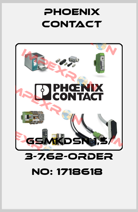 GSMKDSN 1,5/ 3-7,62-ORDER NO: 1718618  Phoenix Contact