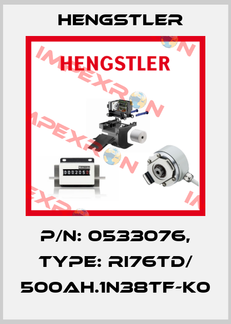 p/n: 0533076, Type: RI76TD/ 500AH.1N38TF-K0 Hengstler