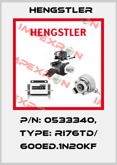 p/n: 0533340, Type: RI76TD/ 600ED.1N20KF Hengstler
