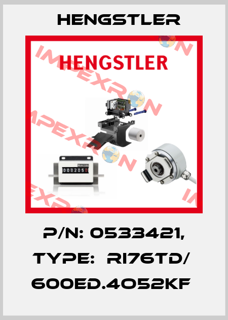 P/N: 0533421, Type:  RI76TD/  600ED.4O52KF  Hengstler